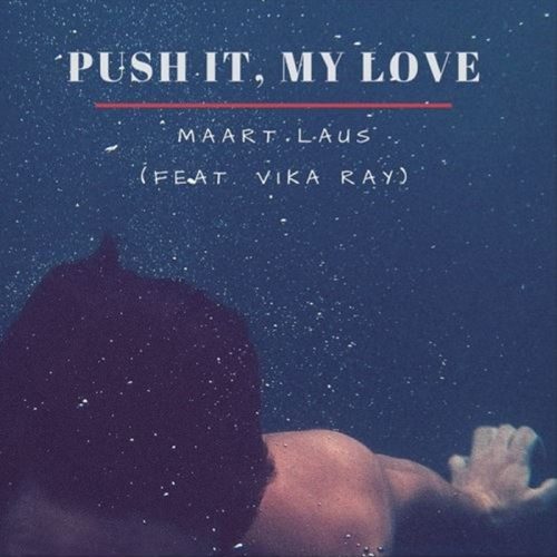 Push it, my love cover